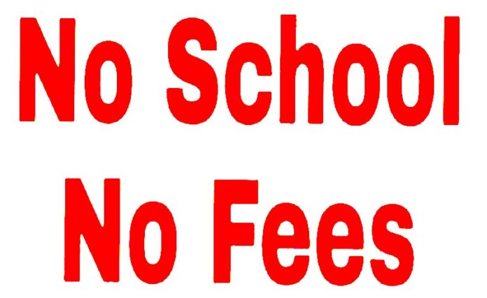no school no fees